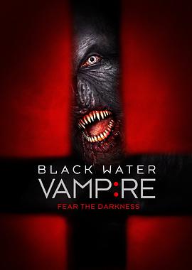 黑水吸血鬼 The Black Water Vampire