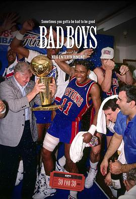 活塞坏小子军团 Bad Boys - ESPN Films: 30 for 30