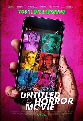未命名恐怖片（UHM） Untitled Horror Movie (UHM)