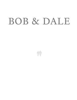 爱很静 Bob & Dale