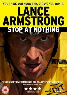 不择<span style='color:red'>手段</span>： 兰斯 · 阿姆斯特朗的故事 Stop at Nothing: The Lance Armstrong Story