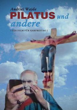 彼拉多和其他人 Pilatus und andere