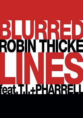 模糊界线 Robin Thicke: Blurred Lines