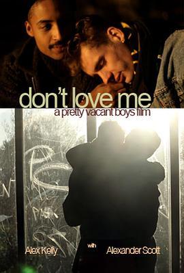 别爱我 Don't Love Me