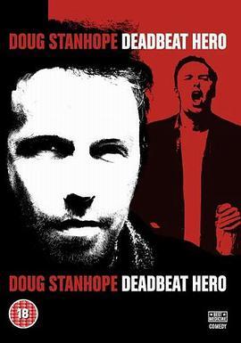 道格·斯<span style='color:red'>坦</span>霍普：浪<span style='color:red'>荡</span>英雄 Doug Stanhope: Deadbeat Hero