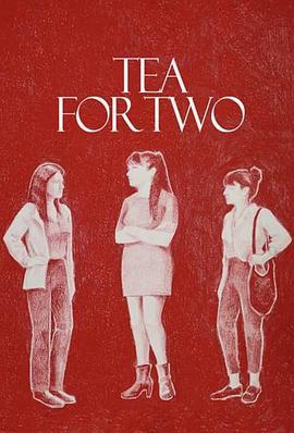 两份茶 Tea for Two