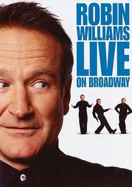 罗宾·威廉斯-百老汇人生 Robin Williams: Live on Broadway