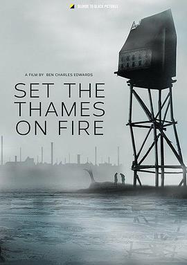<span style='color:red'>Set</span> the Thames on Fire