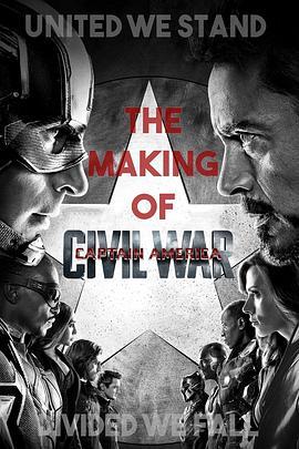 团结即胜利，分裂即失败：美国<span style='color:red'>队长</span>3幕后制作 United We Stand, Divided We Fall: The Making of 'Captain America: Civil War'