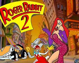 谁陷害了兔子罗杰2 Who <span style='color:red'>Framed</span> Roger Rabbit 2