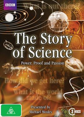 科学的故事：权力、<span style='color:red'>证</span><span style='color:red'>据</span>与激情 The Story Of Science: Power, <span style='color:red'>Proof</span> And Passion
