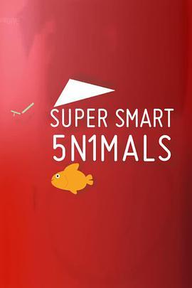 小动物大智慧 第一季 Super Smart Animals Season 1
