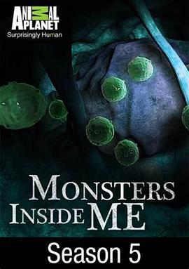 体内的怪物 第五季 Monsters Inside Me Season 5