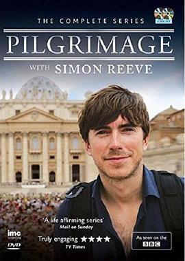 西蒙·里夫朝圣之旅 Pilgrimage With Simon Reeve