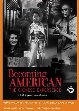 成为美国人：华人的经历 Becoming American: The Chinese Experience