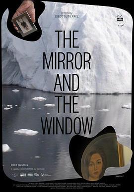 镜子与窗户 The Mirror and the Window