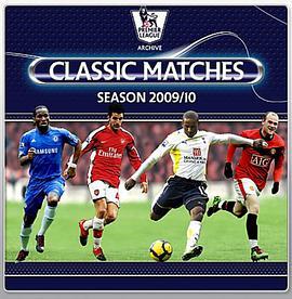 英超联赛09/10赛季经典比赛 Premier League Classic Matches 2009/2010