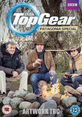 巅峰拍档：巴塔哥尼亚特辑(下) "Top Gear" Patagonia Special: Part 2