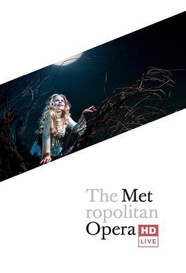 水仙女 "The Metropolitan Opera HD Live" Dvorák: Rusalka