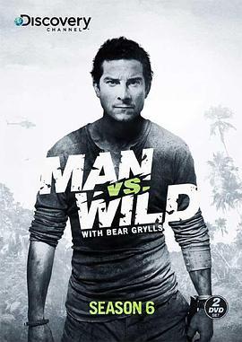 荒野求生 第六季 Man vs. Wild Season 6