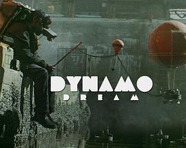 迪纳摩之梦 第一季 Dynamo Dream Season 1