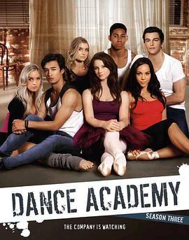 舞蹈学院 第三季 Dance Academy Season 3