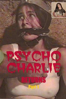 Psycho Charlie <span style='color:red'>Returns</span> Part 1