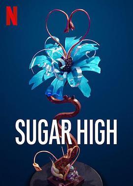 快手糖果大赛 第一季 Sugar High Season 1