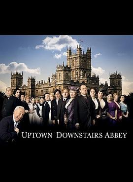恶搞唐顿庄园 Comic Relief: Uptown Downstairs Abbey