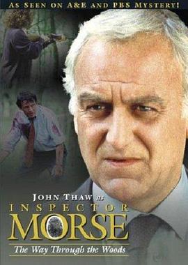 摩斯探长 第八季 Inspector Morse: The Way Through the Woods Season 8