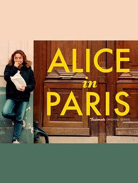Alice in <span style='color:red'>Paris</span> Season 1