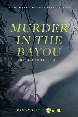 河口谋杀案 第一季 Murder in the Bayou Season 1