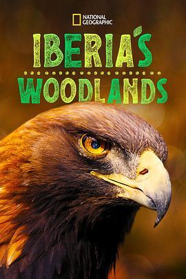 伊比利亚丛林 第一季 Iberia's Woodlands: <span style='color:red'>Life</span> <span style='color:red'>on</span> <span style='color:red'>the</span> Edge Season 1