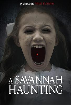萨凡纳闹鬼 A Savannah Haunting