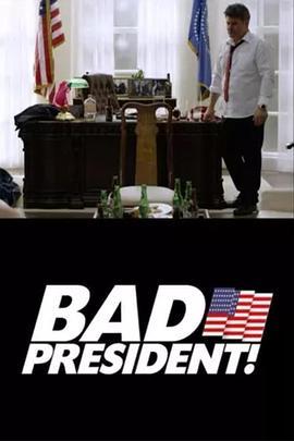 烂<span style='color:red'>总</span><span style='color:red'>统</span>：全没了 <span style='color:red'>Bad</span> <span style='color:red'>President</span>: All My Sh*t