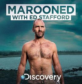 单挑荒野 第四季 Marooned With Ed Stafford Season 4