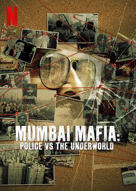 孟买黑帮：警察对抗黑社会 <span style='color:red'>Mumbai</span> Mafia: Police vs The Underworld