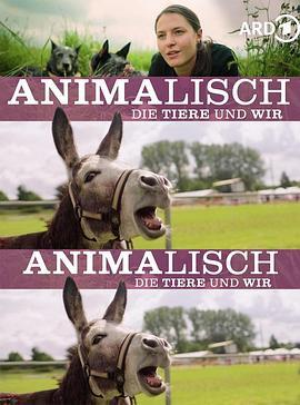 动物<span style='color:red'>与人</span>类 第一季 Animalisch - Das Tier und wir Season 1