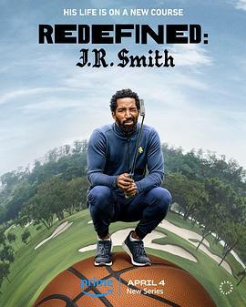 重新定义：JR<span style='color:red'>史密斯</span> 第一季 Redefined: J.R. Smith Season 1