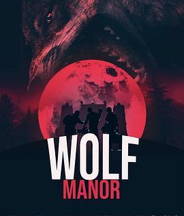 狼人庄园 Wolf Manor