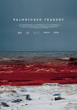 <span style='color:red'>帕尔</span>姆尼肯的悲剧 The Palmnicken Tragedy