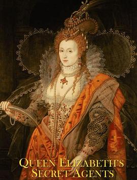 伊丽莎白一世的密探 Elizabeth I's Secret Agents