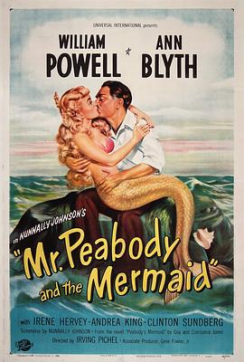 彼伯先<span style='color:red'>生</span><span style='color:red'>与</span><span style='color:red'>美</span>人鱼 Mr. Peabody and the Mermaid