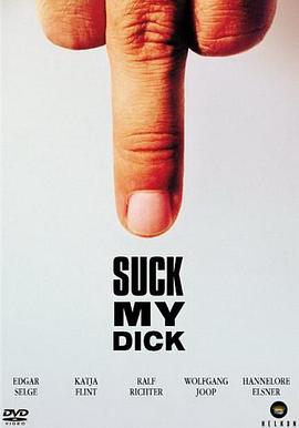 丢失阴茎的男人 Suck My Dick