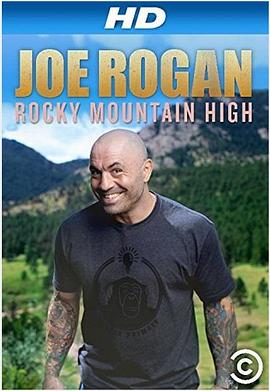 Joe Rogan: <span style='color:red'>Rocky</span> Mountain High