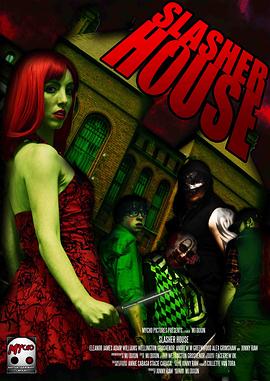 <span style='color:red'>Slasher</span> <span style='color:red'>House</span>
