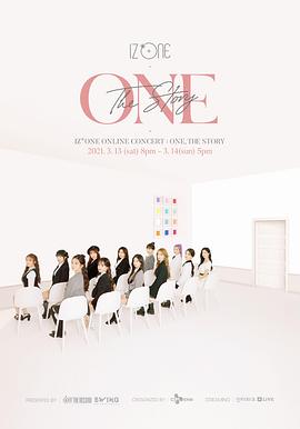 IZ*ONE线<span style='color:red'>上</span>演唱<span style='color:red'>会</span>ONE,THE STORY IZ*ONE ONLINE CONCERT：ONE,THE STORY