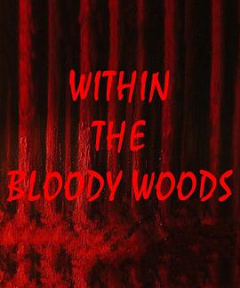 血腥森林 Within The Bloody Woods