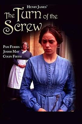 螺丝在拧紧 The Turn of the Screw