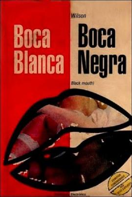 白妞,黑妞 Bocca bianca, bocca nera